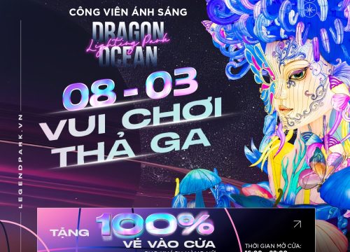 Tưng bừng ưu đãi 8/3: Miễn phí vào cửa Công viên Ánh sáng – Dragon Ocean Lighting Park