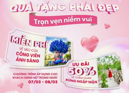 Ưu Đãi 8/3 Legend Park Đồi Rồng: Tặng Vé Công Viên Ánh Sáng & Rừng Ngập Mặn